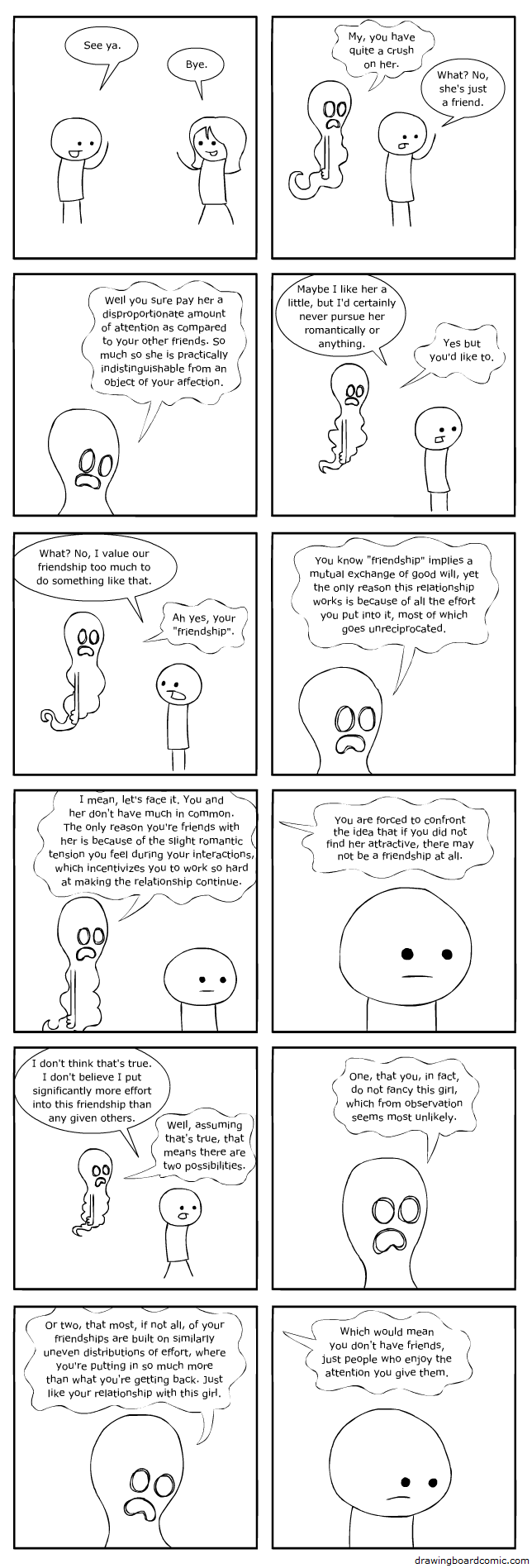 Don't ever talk to a guy who says he just has a friend.