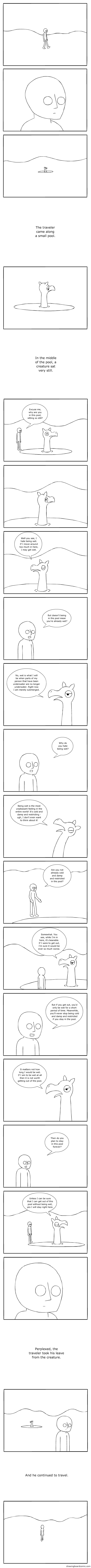 Maybe it's a metaphor, or maybe it's just a comic about a weird beaked giraffe thing sitting in a puddle. Maybe it's a metaphor, or maybe it's just a comic about a weird beaked giraffe thing sitting in a puddle.