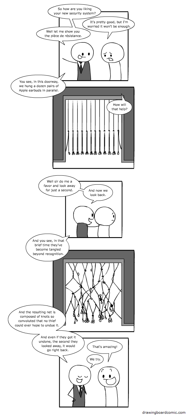 I know this is a joke, but I maintain that this would be a good security precaution, if for no other reason than to annoy the crap out of the thief.