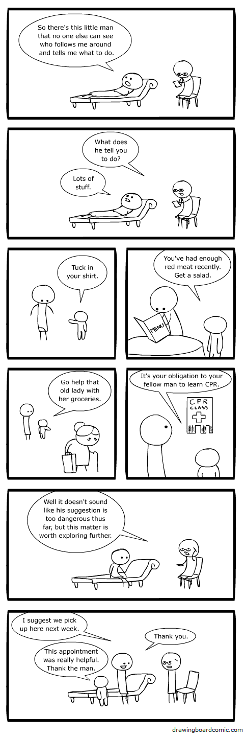 When you think about it, isn't your conscience just another voice in your head?