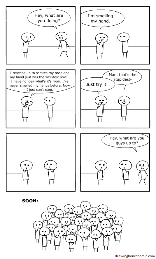 How far into this comic did you get before smelling your hand?